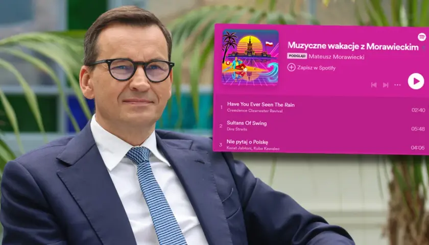 Mateusz Morawiecki w okularach, obok playlisty "Muzyczne wakacje z Morawieckim", gdzie trzeci utwór to "Nie pytaj o Polskę" Kwiatu Jabłoni.