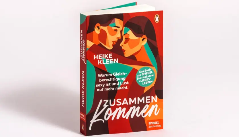 Das Buch "Zusammenkommen" von Heike Kleen, das sich mit Gleichberechtigung, Sexiness und Lust beschäftigt.
