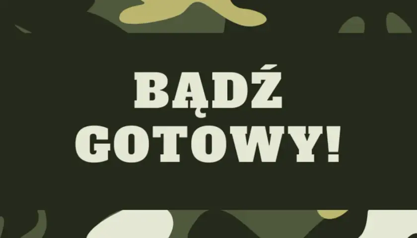 Bądź gotowy! Jak przygotować się na wojnę? Grafika w stylu kamuflażu z napisem "BĄDŹ GOTOWY!".