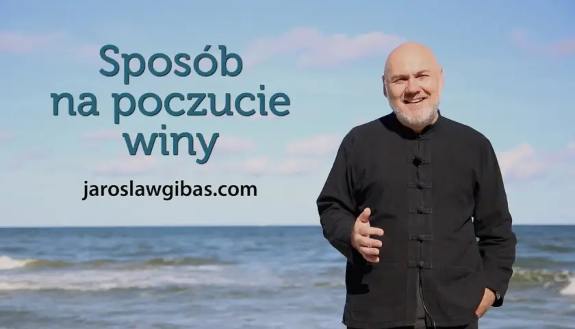 Sposób na poczucie winy i jak wybaczyć sobie. Jarosław Gibas nad morzem.
