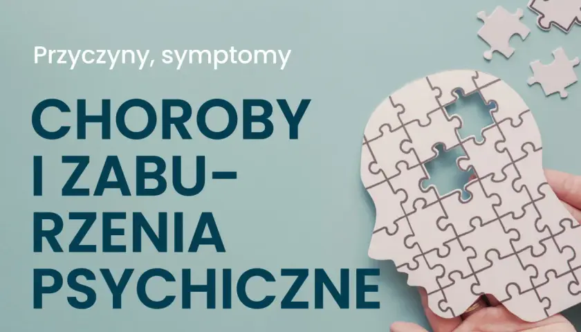 Głowa z puzzli z brakującymi elementami, tekst "Choroby i zaburzenia psychiczne".