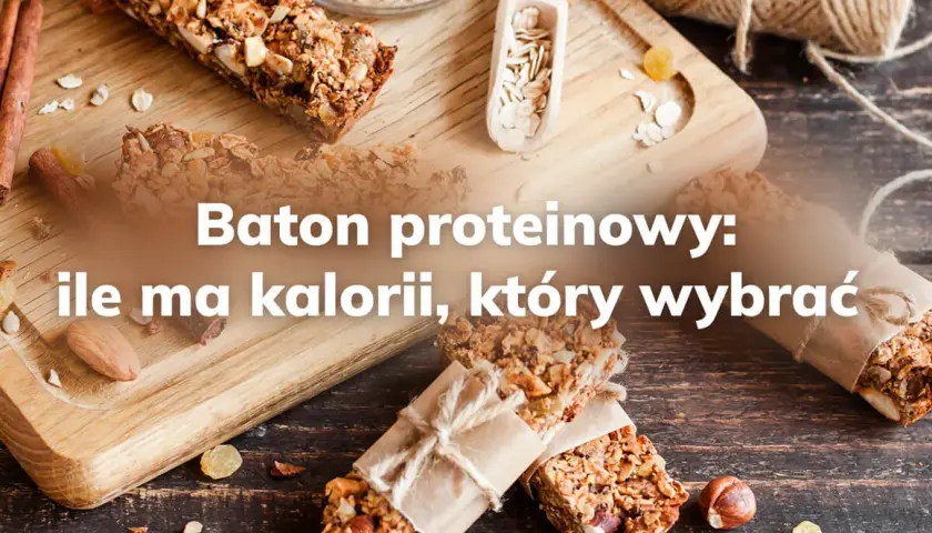 Ile kalorii ma baton proteinowy? Zaskakujące różnice w wartości!