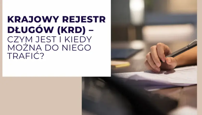Kiedy wpis do KRD jest legalny? Warunki i jak się bronić