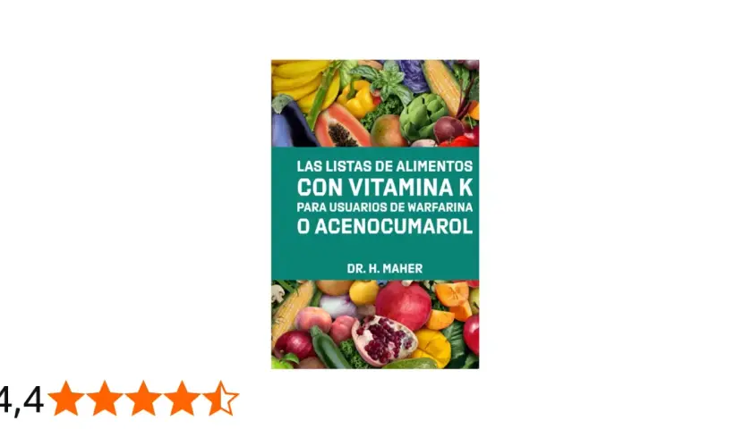 Libro "Las listas de alimentos con vitamina K para usuarios de warfarina o acenocumarol", con frutas y verduras.