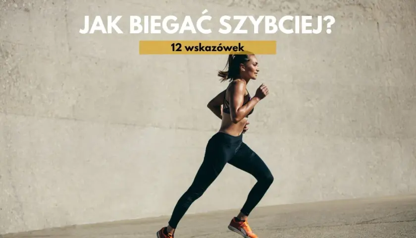 Kobieta biegnie, ćwicząc fartlek, by poprawić szybkość. Tekst: "Jak biegać szybciej? 12 wskazówek".