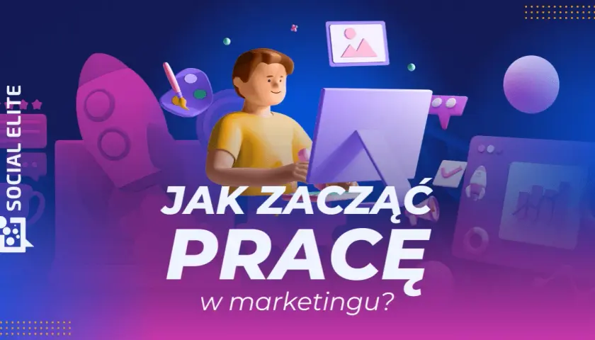 Jak zacząć pracę w marketingu internetowym? Zarobki, kursy, portfolio