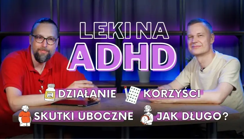 Jak działają leki na ADHD? Poznaj ich mechanizmy i skutki uboczne