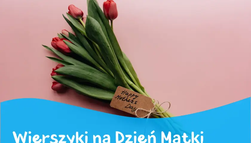 Bukiet czerwonych tulipanów z metką "Happy Mothers Day" i napisem "Wierszyki na Dzień Matki".