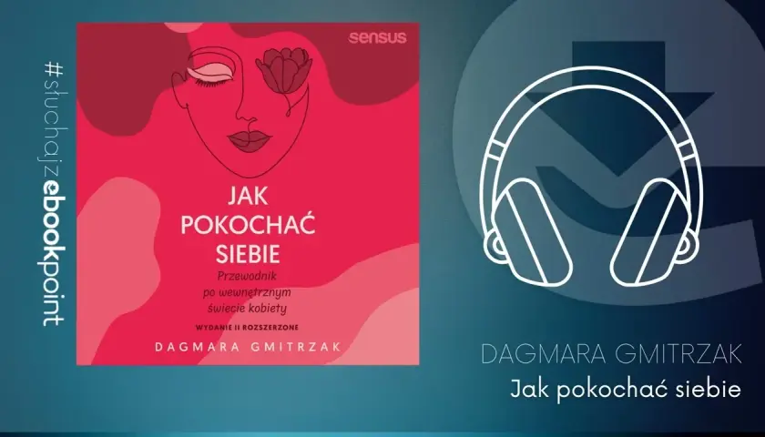 Jak pokochać siebie? Wybierz najlepsze książki o miłości własnej