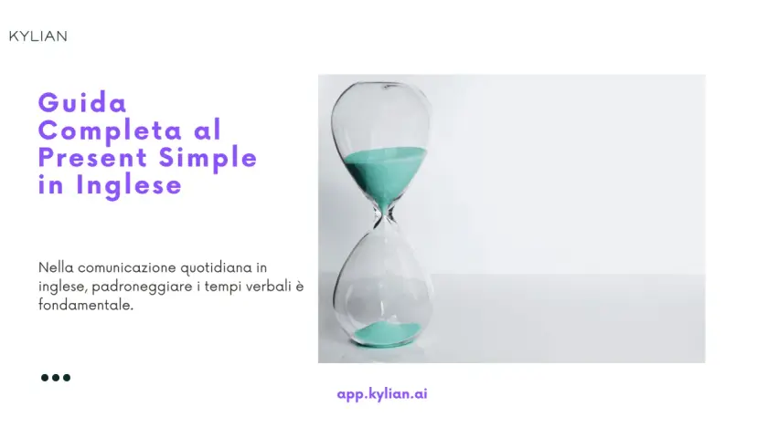 Guida al Present Simple in inglese. La clessidra simboleggia il tempo, essenziale per padroneggiare questo tempo verbale.