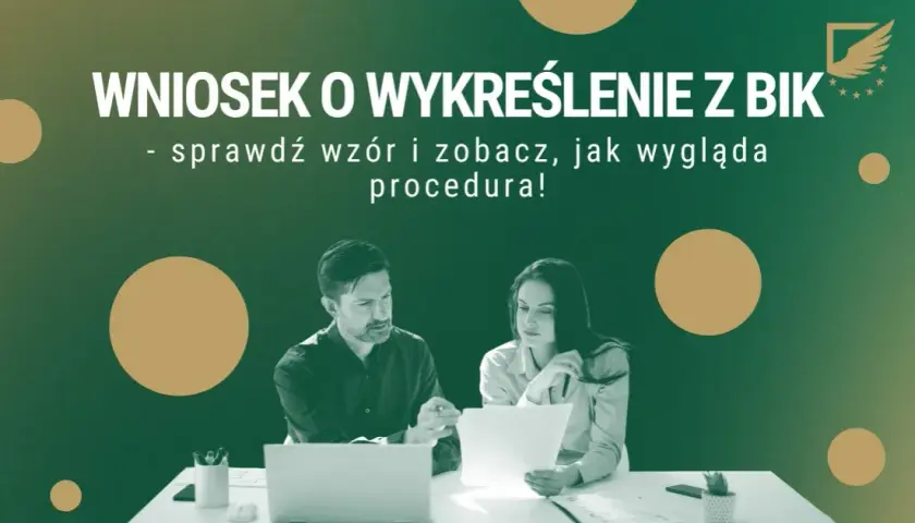 Wniosek o wykreślenie z BIK - prosty wzór do pobrania za darmo