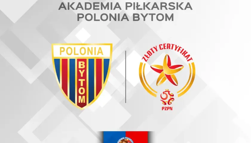 Akademia Piłkarska Polonia Bytom z dumą prezentuje złoty certyfikat PZPN.