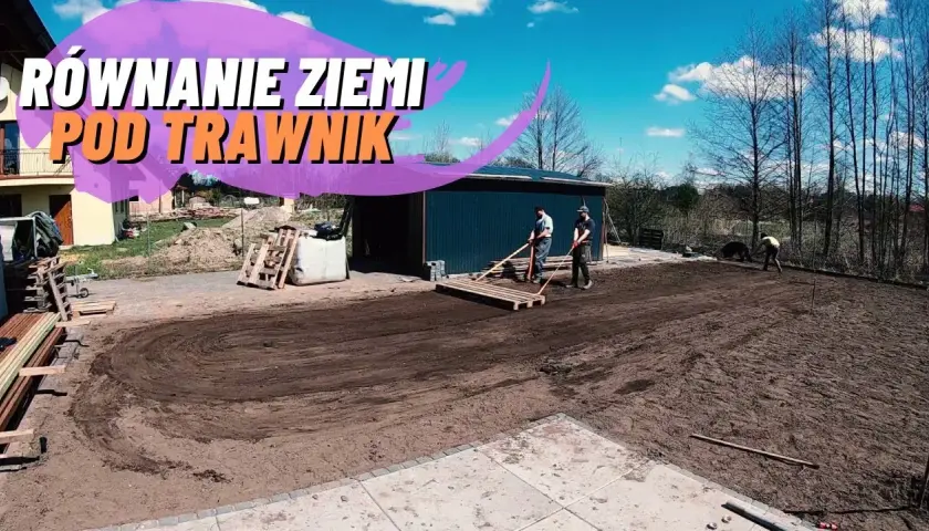 Czym wyrównać teren pod trawnik, aby uniknąć błędów i kosztów?