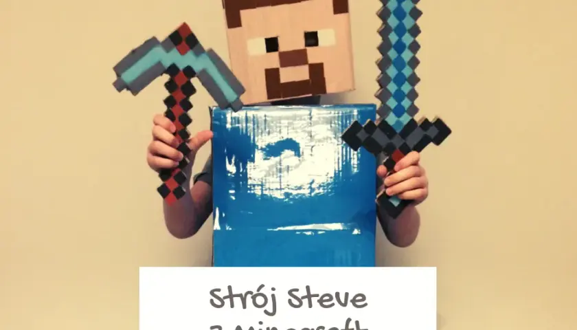 Jak zrobić strój Minecraft - proste kroki do wyjątkowego kostiumu