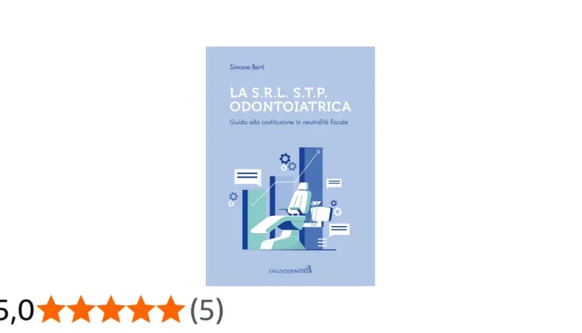 Guida alla costituzione di una srl odontoiatrica, con i requisiti necessari per operare in neutralità fiscale. Illustrazione di uno studio dentistico.