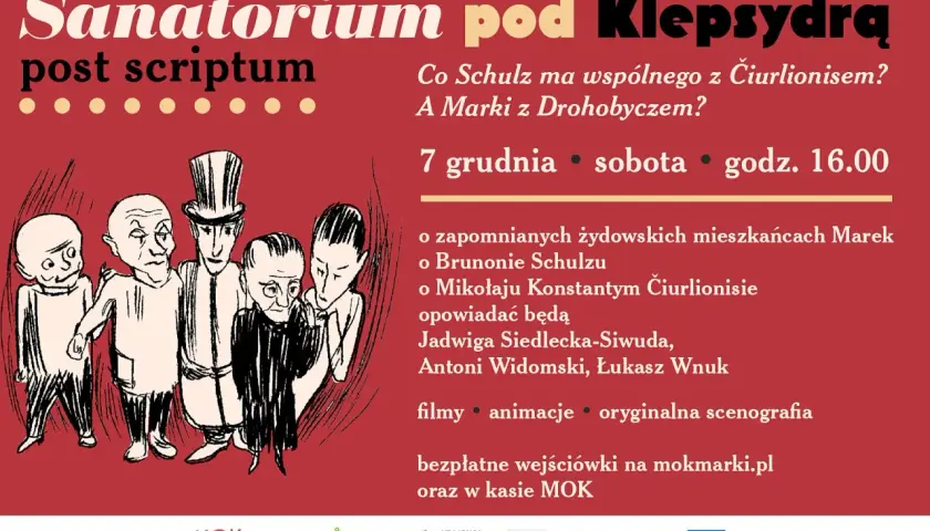 Sanatorium pod Klepsydrą: spotkanie o Brunonie Schulzu i Mikołaju Čiurlionisie. 7 grudnia, sobota, 16:00. Filmy, animacje, scenografia.
