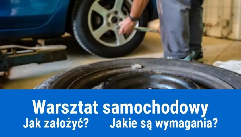 Jakie warunki ma spełniać warsztat samochodowy, aby uniknąć problemów?