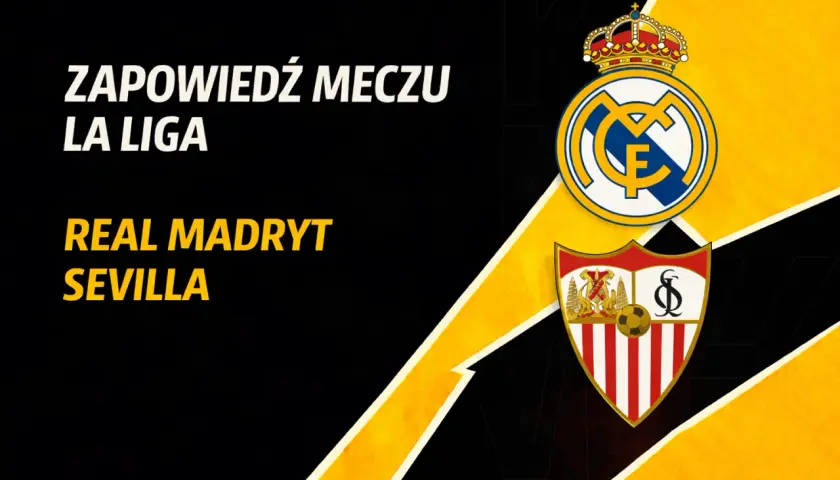 Zapowiedź meczu La Liga: Real Madryt kontra Sevilla. Emblematy klubów Realu Madryt i Sevilli.