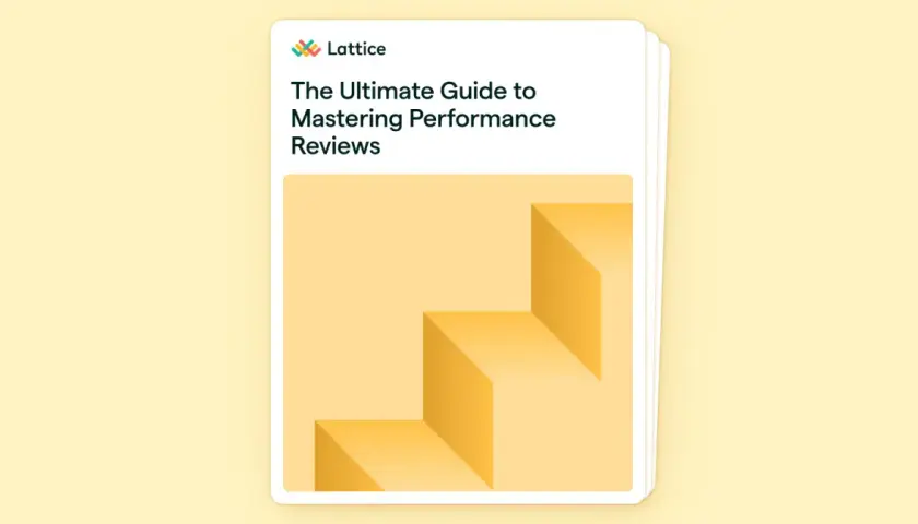 Cover of "The Ultimate Guide to Mastering Performance Reviews" by Lattice, featuring a yellow staircase graphic, hinting at overcoming performance review challenges.
