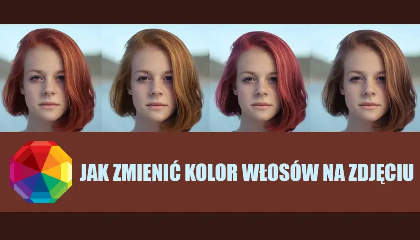 Jak zmienić kolor włosów w Photoshopie? Realistyczny poradnik krok po kroku