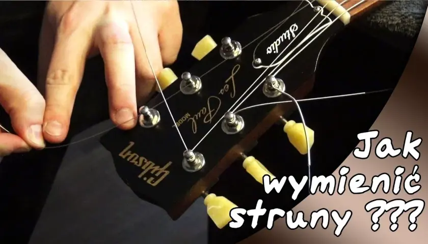 Jak wymienić strunę w gitarze elektrycznej - proste kroki i porady