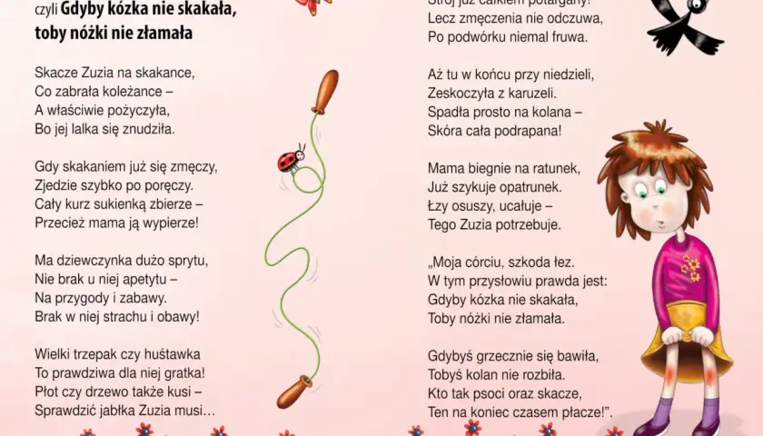 Zuzia, psotna jak kózka, skacze i bawi się, choć czasem kończy z podrapanymi kolanami. Przysłowia i powiedzenia o jej wybrykach.
