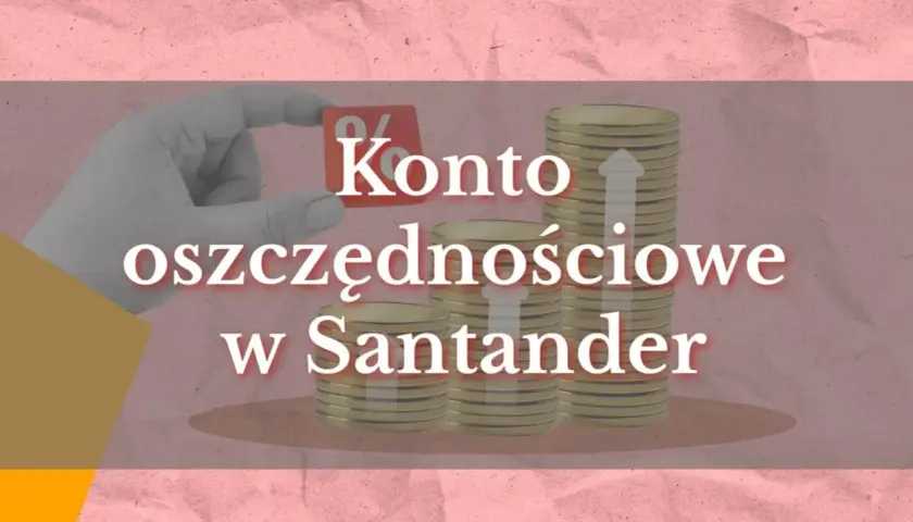Ręka trzymająca monetę z napisem "0%", obok rosnące stosy monet symbolizujące konto oszczędnościowe w Santander.