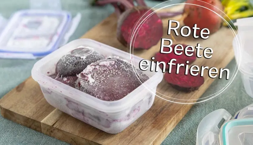 Gefrorene rote Bete in einem Behälter, bereit zum Einfrieren. So bleiben die Vitamine erhalten.