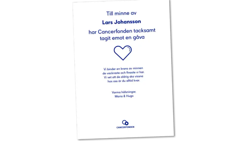 Minneskort till Lars Johansson. Cancerfonden tackar för gåva. En dikt om minnen och evig närvaro, som en sista resa.