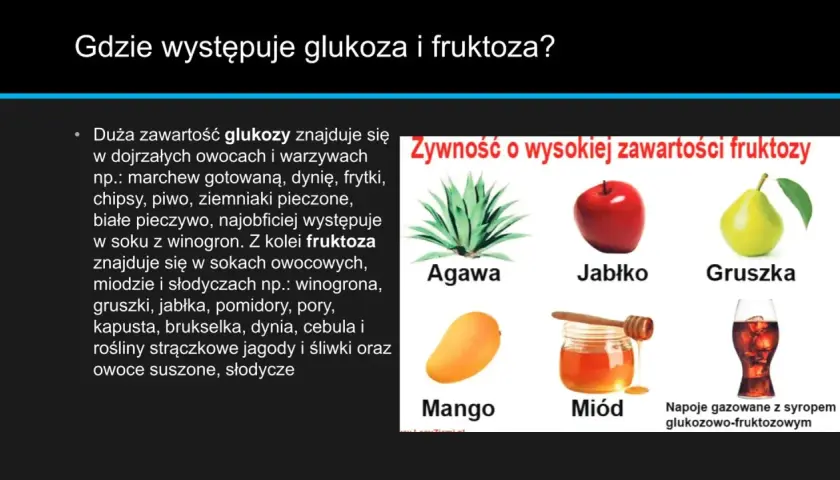 Glukoza i fruktoza to proste cukry. Znajdziesz je w owocach, miodzie, a także w napojach gazowanych.