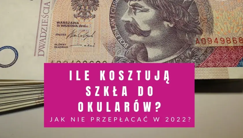 Ile kosztują szkła do okularów astygmatyzm? Ceny, które Cię zaskoczą