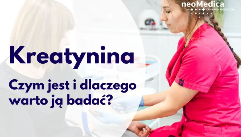Pielęgniarka pobiera krew od pacjentki, na tle napisu "Kreatynina".