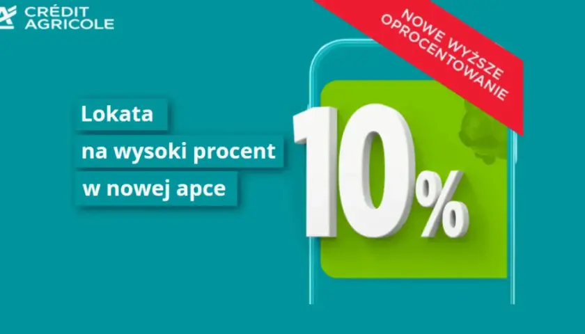 Lokata 10% Credit Agricole: Czy jeszcze jest? Aktualne oferty 2026