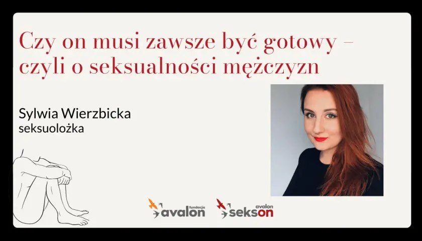 Sylwia Wierzbicka, seksuolożka, omawia seksualność mężczyzn. Grafika przedstawia siedzącą postać i logo fundacji.