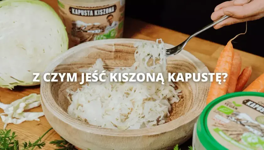 Jakie dania najlepiej pasują do surówki z kiszonej kapusty?
