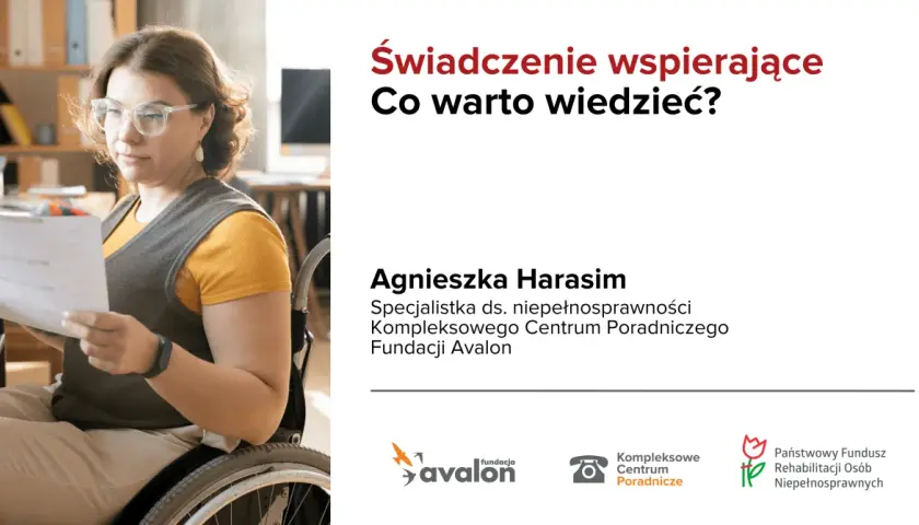 Agnieszka Harasim wyjaśnia, jak uzyskać status opiekuna osoby niepełnosprawnej. Informacje o świadczeniach wspierających.