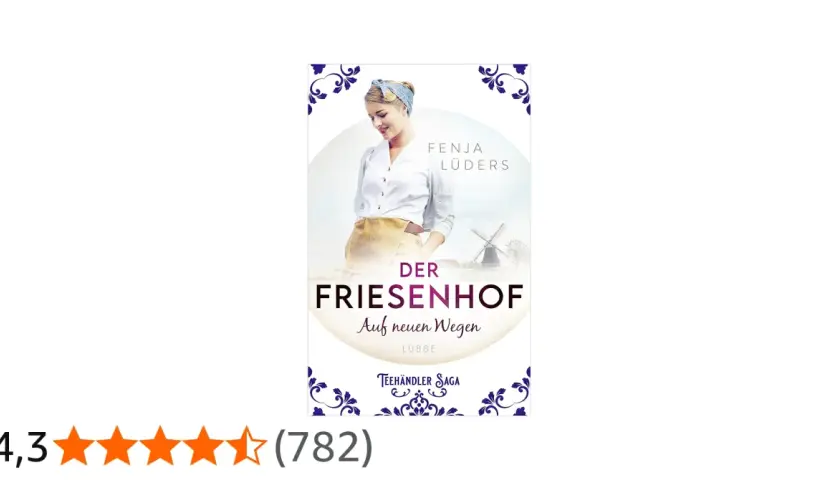 Buchcover "Der Friesenhof, Auf neuen Wegen" von Fenja Lüders. Eine junge Frau steht vor einer Windmühle.