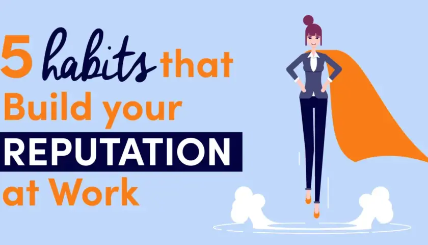 Illustration of a woman in a suit with a cape, embodying a strong professional reputation. Text reads "5 habits that Build your REPUTATION at Work.