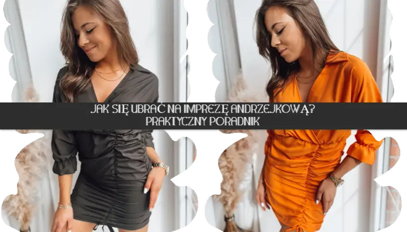 Zobacz w co się ubrać na imprezę - poradnik modowych stylizacji na każdą okazję