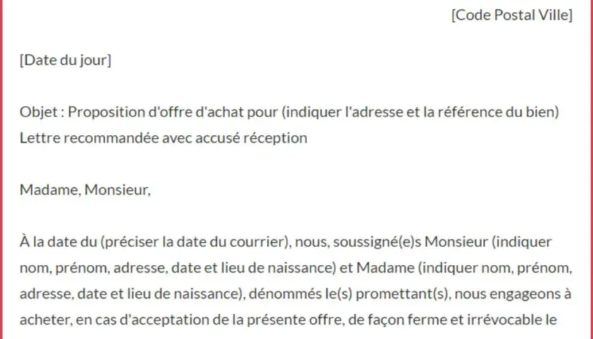 Modèle de lettre pour savoir comment faire une offre d'achat immobilière. Il détaille les informations nécessaires pour une proposition ferme.