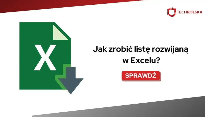 Ikona Excel z napisem "Jak zrobić listę rozwijaną w Excelu?".