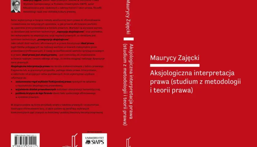 Książka "Aksjologiczna interpretacja prawa" Maurycego Zajeckiego analizuje wartości w prawie, ich supozycje i idealny model prawa.