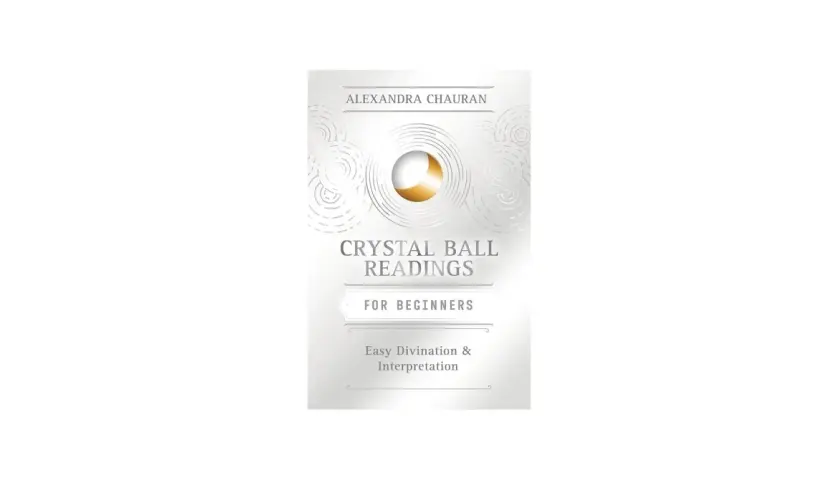 Okładka książki "Crystal Ball Readings for Beginners". Kryształowa kula mówi, odkryj tajemnice wróżenia.