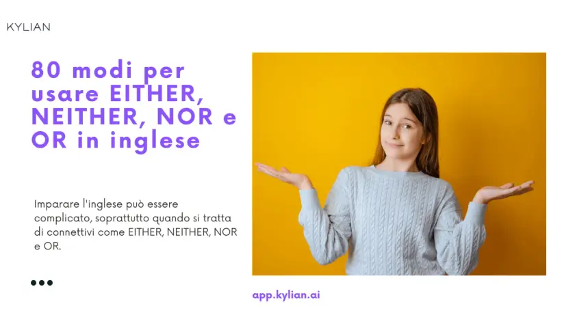 Ragazza con le mani aperte, che mostra come si dice modo di dire in inglese. Impara 80 modi per usare EITHER, NEITHER, NOR e OR.