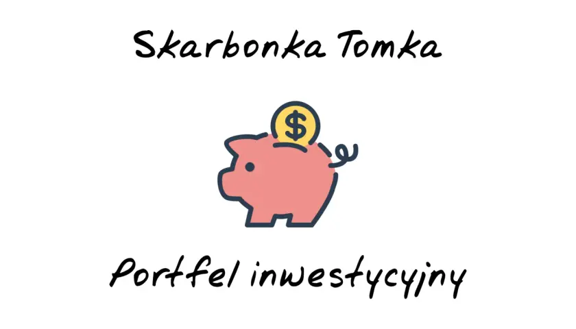 Skarbonka Tomka, symbolizująca portfel spokojny, z monetą dolarową.