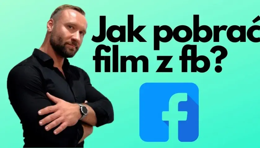 Jak zapisać film z Facebooka – proste metody i skuteczne rozwiązania