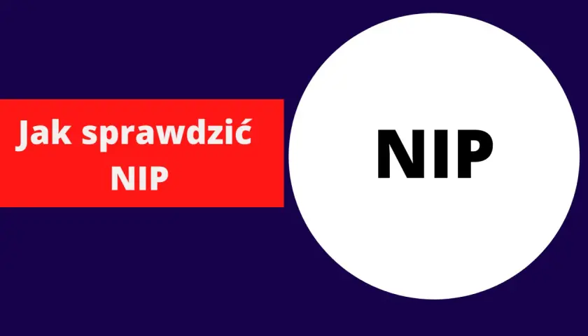Jak sprawdzić swój NIP? Na czerwonym tle napis "Jak sprawdzić NIP", a obok białe koło z napisem "NIP".