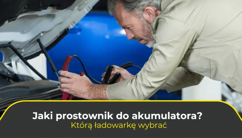 Ile amper powinien mieć prostownik? Klucz do bezpiecznego ładowania