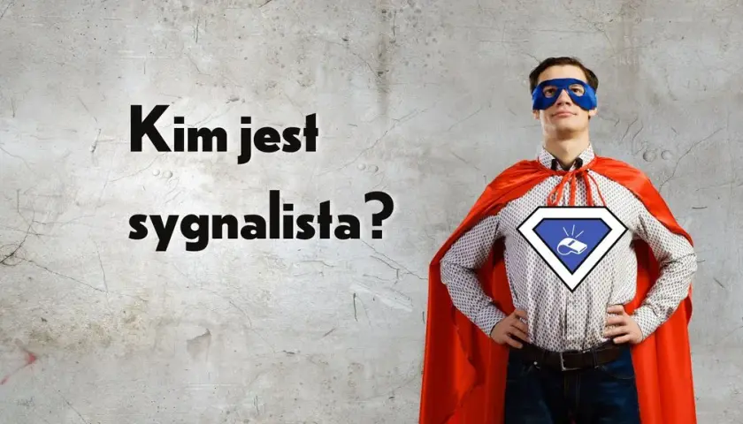 Kogo dotyczy ustawa o sygnalistach? Sprawdź, czy jesteś objęty przepisami