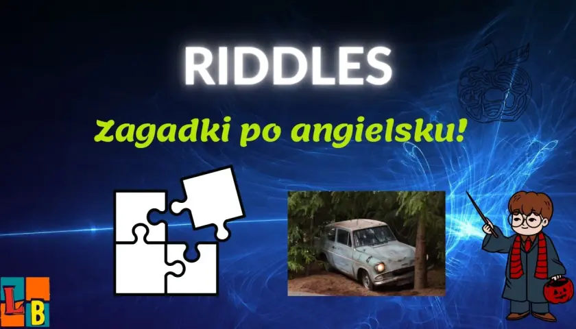 Riddles po angielsku! Puzzle, latający samochód i czarodziej zapraszają do zabawy.
